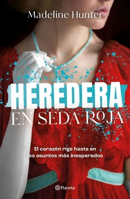 Heredera En Seda Roja by Hunter, Madeline