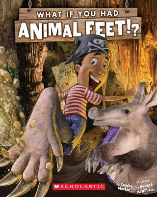 What If You Had Animal Feet? by Markle, Sandra