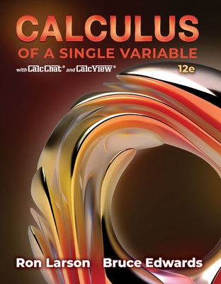 Student Solutions Manual for Larson/Edwards' Calculus of a Single Variable, 12th by Larson, Ron
