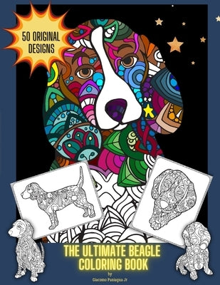 The Ultimate Beagle Coloring Book by Paniagua, Giacomo, Jr.