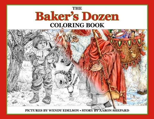 The Baker's Dozen Coloring Book: A Grayscale Adult Coloring Book and Children's Storybook Featuring a Christmas Legend of Saint Nicholas by Skyhook Coloring