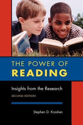 The Power of Reading, Second Edition: Insights from the Research by Krashen, Stephen D.