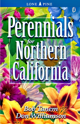 Perennials for Northern California by Tanem, Bob