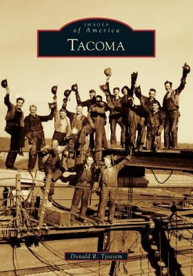 Tacoma by Tjossem, Donald R.