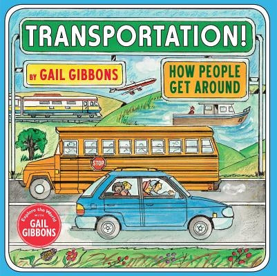 Transportation!: How People Get Around by Gibbons, Gail