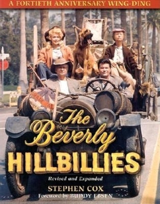 The Beverly Hillbillies: A Fortieth Anniversary Wing Ding by Cox, Stephen