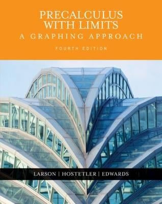 Precalculus with Limits: A Graphing Approach by Larson, Ron