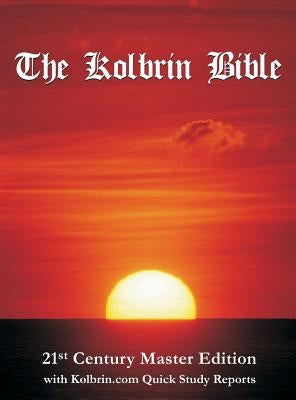 The Kolbrin Bible: 21st Century Master Edition with Kolbrin.com Quick Study Reports (Hardcover) by Manning, Janice