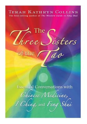 The Three Sisters of the Tao by Collins, Terah Kathryn