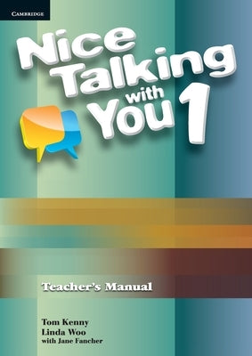 Nice Talking with You Level 1 Teacher's Manual by Kenny, Tom