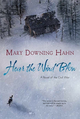 Hear the Wind Blow by Hahn, Mary Downing