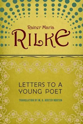 Letters to a Young Poet by Rilke, Rainer Maria