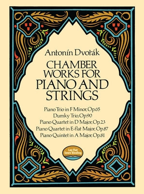 Chamber Works for Piano and Strings by Dvor&#225;k, Antonin
