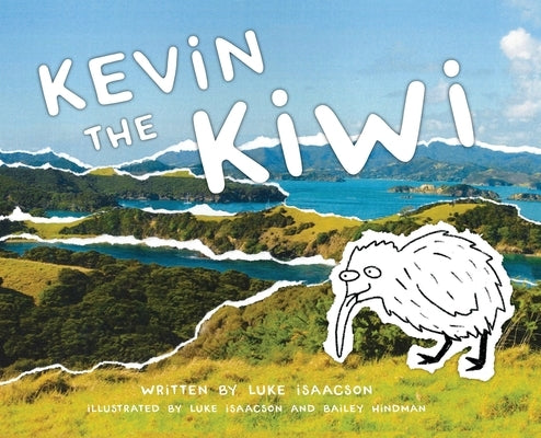 Kevin the Kiwi by Isaacson, Luke