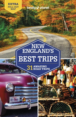 Lonely Planet New England's Best Trips 5 by Walker, Benedict