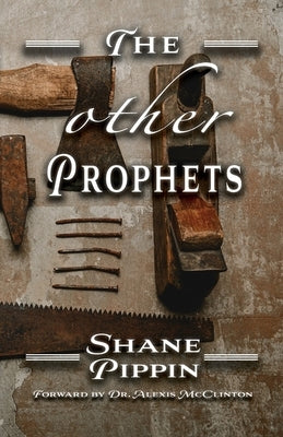 The Other Prophets by Pippin, Shane