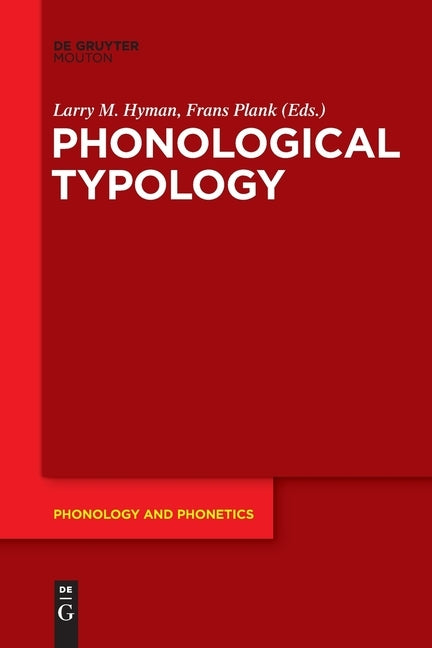 Phonological Typology by Hyman, Larry M.