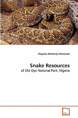 Snake Resources by Akintunde, Oluyinka Akinbanjo