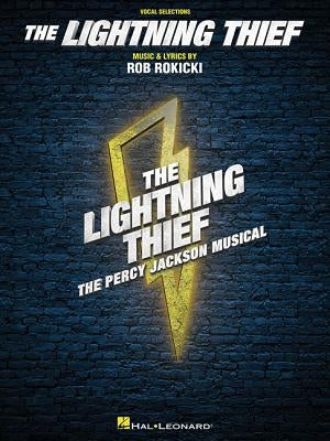 The Lightning Thief: The Percy Jackson Musical - Vocal Selections by Rokicki, Rob