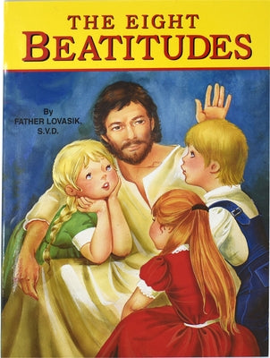 The Eight Beatitudes by Lovasik, Lawrence G.