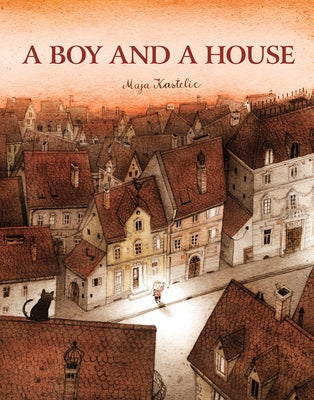 A Boy and a House by Kastelic, Maja