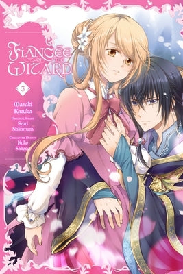 Fiancée of the Wizard, Vol. 3 by Kazuka, Masaki