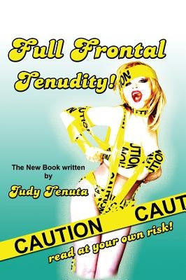 Full Frontal Tenudity (Hardback) by Tenuta, Judy