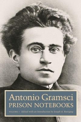 Prison Notebooks: Volume 1 by Gramsci, Antonio