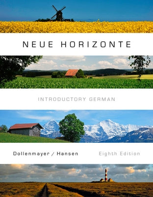 Student Activities Manual for Dollenmayer/Hansen's Neue Horizonte, 8th by Dollenmayer, David