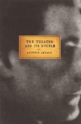 The Theater and Its Double by Artaud, Antonin