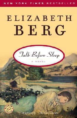 Talk Before Sleep by Berg, Elizabeth