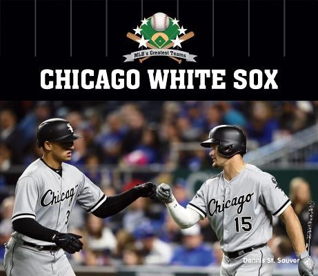 Chicago White Sox by Sauver, Dennis St