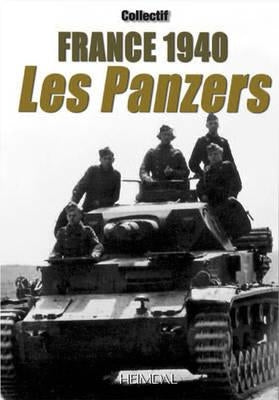 France 1940: Les Panzers by Mary, Jean-Yves