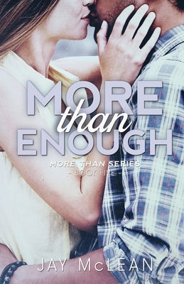 More Than Enough (More Than Series, Book 5) by McLean, Jay