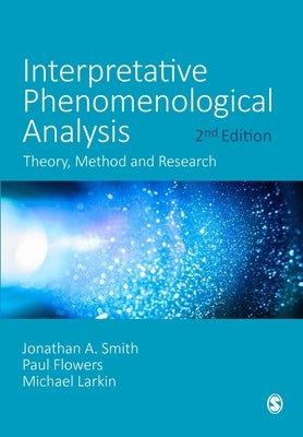 Interpretative Phenomenological Analysis by Smith, Jonathan