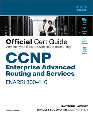 CCNP Enterprise Advanced Routing Enarsi 300-410 Official Cert Guide by Lacoste, Raymond