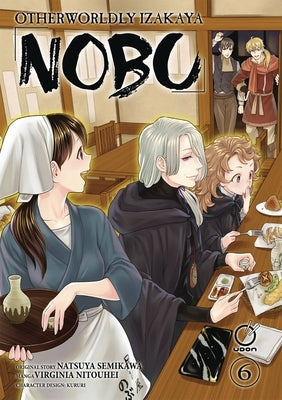 Otherworldly Izakaya Nobu Volume 6 by Semikawa, Natsuya