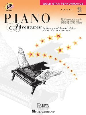 Level 2b - Gold Star Performance with Online Audio: Piano Adventures [With Access Code] by Faber, Nancy
