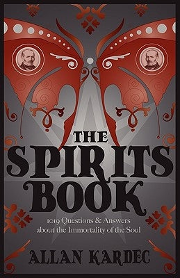 The Spirits Book by Kardec, Allan