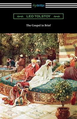 The Gospel in Brief by Tolstoy, Leo