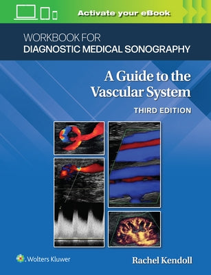 Workbook for Diagnostic Medical Sonography: The Vascular Systems by Kupinski, Ann Marie