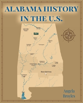 Alabama History in the US by Broyles, Angela