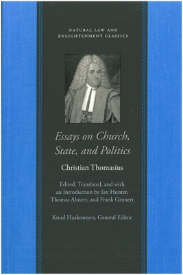 Essays on Church, State, and Politics by Thomasius, Christian