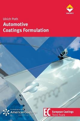 Automotive Coatings Formulation by Poth, Ulrich