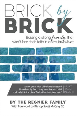 Brick by Brick by Regnier Family