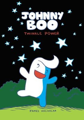 Johnny Boo: Twinkle Power (Johnny Boo Book 2) by Kochalka, James