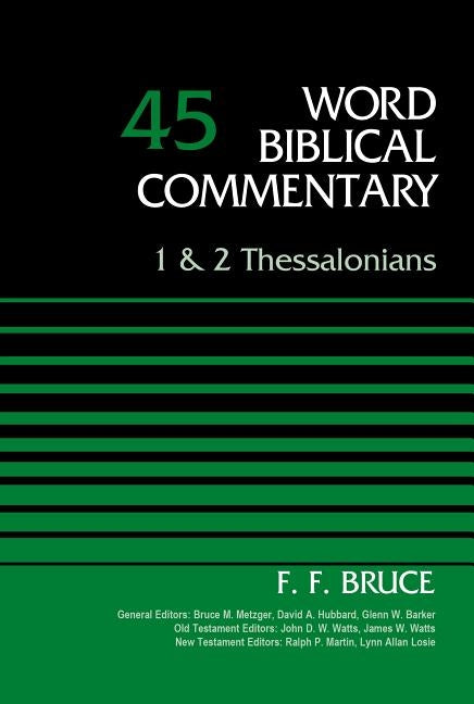 1 and 2 Thessalonians, Volume 45: 45 by Bruce, F. F.
