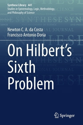 On Hilbert's Sixth Problem by Da Costa, Newton C. a.