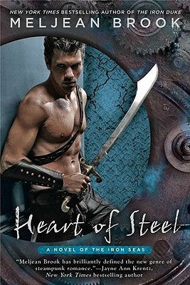 Heart of Steel by Brook, Meljean