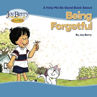Being Forgetful by Berry, Joy